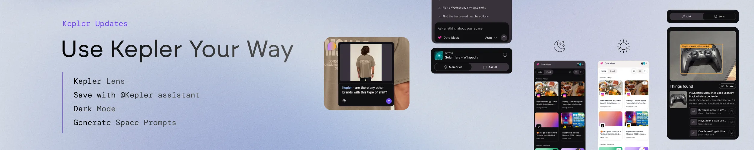 Use Kepler your way, the latest Kepler update: Lens, dark mode, chat suggestions, and @Kepler in comments